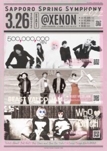 2022.3.26『 SAPPORO SPRING SYMPHONY』 @ 札幌 XENON | 札幌市 | 北海道 | 日本